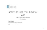 ACCESS TO JUSTICE IN A DIGITAL AGE - ENCJ€¦ · ACCESS TO JUSTICE IN A DIGITAL AGE ENCJ Digital Justice Seminar Amsterdam Merit Kõlvart Ministry of Justice / Adviser of Courts