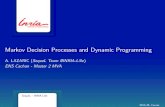 Markov Decision Processes and Dynamic Programmingresearchers.lille.inria.fr/.../slides-lecture-02-handout.pdf · All the eigenvalues of a stochastic matrix are bounded by 1, i.e.,