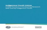 Indigenous Youth Voices - The Caring Society · and advocates for Indigenous youth priorities on the terms and standards that Indigenous youth set for themselves. The IYV mission