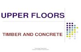 UPPER FLOORS - Weebly · CONCRETE UPPER FLOORS Two methods; BOTH METHODS WILL REQUIRE A FINISH SCREED BOTH METHODS REQUIRE EXTRA SUPPORT I.E. BLOCK ON FLAT AT GROUND FLOOR LEVEL Pre-cast