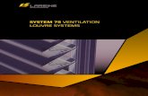 SYSTEM 75 VENTILATION LOUVRE SYSTEMS · downloads/louvre-data-sheets/ System 75 SP louvre panels are the ideal solution for applications requiring very high throughputs of fresh air