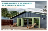 HOMEOWNER’S HANDBOOK TO BUILDING AN ADU...3 DID YOU KNOW? • The Building Permit is different from the ADU Permit. You must submit both before you can begin construction. See Understand