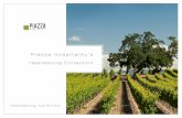 Piazza Hospitality’s · Piazza Hospitality’s Healdsburg Collection. Explore one of America’s favorite small towns, choose from three stylish hotels and discover dozens of ways