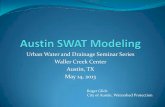 Urban Water and Drainage Seminar Series Waller Creek Center Austin, TX May 14… · 2013. 5. 23. · • Creek buffer and water quality transition zone, >320 ac Watershed Protection