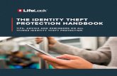 THE IDENTITY THEFT PROTECTION HANDBOOK · The number of people in the U.S. who have experienced identity theft.1 ... Thieves can change your address to steal your mail to commit identity