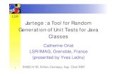 LSR Jartege : a Tool for Random Generation of Unit …...LSR 1 Jartege : a Tool for Random Generation of Unit Tests for Java Classes Catherine Oriat LSR/IMAG, Grenoble, France (presented
