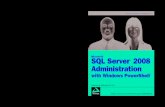Professional PowerShell 2008 Administration · Microsoft® SQL Server ® 2008 Administration with Windows PowerShell™ $59.99 USA $71.99 CAN Wrox guides are crafted to make learning