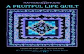 A Fruitful Life Collection by Maywood Studio 62 x 68 ......62" x 68" finished quilt — designed by Debbie Beaves. A Fruitful Life Collection by Maywood Studio. Intermediate. P 2.