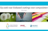 Centre of Expertise Biobased Economy · 2018. 4. 3. · Biobased Economy Willem Böttger Op zoek naar biobased coatings voor composieten. -2 Light Low maintenance Double curved forming