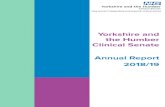 Yorkshire and the Humber Clinical Senate 2018/19 Reports/YH... · 2019. 8. 13. · 6 Yorkshire and the Humber Clinical Senate – Annual Report 2018/19 7 The map below summarises