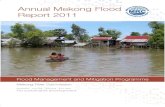 ISSN: 1728-3248€¦ · ISSN: 1728-3248 Mekong River Commission Annual Mekong Flood Report 2011 Theme: Lesson Learnt since the Year 2000 Flood August 2014