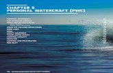 CHAPTER 5 PERSONAL WATERCRAFT (PWC)€¦ · CHAPTER 5: PERSONAL WATERCRAFT (PWC) Without power, a PWC has little or no steering. On ALL Victorian waters a 5 knot speed limit applies