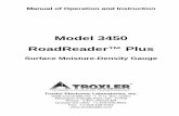 Model 3450 RoadReader™ Plus · 2011. 3. 25. · 3400 Series surface moisture-density gauges with the Troxler Model 3450 RoadReader Plus. The Model 3450 Manual of Operation and Instruction