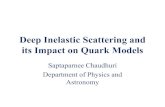 Deep Inelastic Scattering and its Impact on Quark Modelsboson.physics.sc.edu/~gothe/730-F13/talks/saptaparnee-1.pdf · 2013. 10. 3. · Department of Physics and Astronomy . Nobel