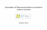 flavoured tobacco - Canada - examples - October 2013/media/cancer.ca/CW/for media/Media relea… · TABAC TOBACCO DROIT ACQUITTE DUTY PAID DROIT ACQUITTE TOBACCO TOBACCO DROIT ACQUITTE