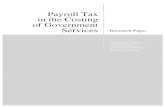 Payroll Tax in the Costing of Government Services Research ... · Payroll tax base All items to which the tax rate applies (eg. salaries and wages and in some cases superannuation