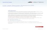 Link Layer Discovery Protocol (LLDP) · xC613-22072-00 REV B alliedtelesis.com Feature Overview and Configuration Guide Technical Guide Introduction This guide describes the Link