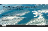 DTMB, Bureau of Labor Market Information and Strategic ... · Source: DTMB, Bureau of Labor Market Information and Strategic Initiatives o Michigan did not recover from 2001 recession,