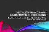 Innovation-led Economic Development in Howard County · 1) Analyze the innovation and entrepreneurial ecosystem in Howard County using multiple methods 2) Identify potential Innovation