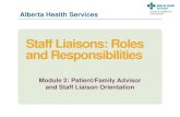 Staff Liaisons: Roles and Responsibilities · Module 3: Meaningful Engagement Module 2: Staff Liaisons: Roles and Responsibilities Module 1: Patient and Family Advisors: Roles and