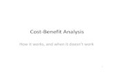 Cost Benefit Analysis - Langara iWeb · Cost‐benefit analysis and justice • Cost‐benefit analysis assumes the moral theory known as consequentialism, which say that the morally