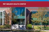 PAT WALKER HEALTH CENTER · PAT WALKER HEALTH CENTER Wellness & Health Promotion Ø Helping students develop strengths, and achieve a happier, healthier & more successful life. Ø