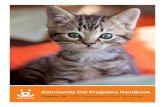 Community Cat Programs Handbook€¦ · start to stand up. The kittens’ teeth should be fully in around four weeks. Once the incisors are in, kittens can eat kitten food and start