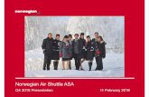 Norwegian Air Shuttle ASAQ4 2015 Presentation 11 February 2016 Highlights Launched routes in Q4 to the Caribbean (Puerto Rico, St Croix, Martinique, Guadeloupe) and domestic Spain.