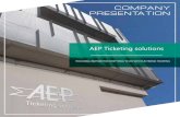 AEP Ticketing solutions · 2017. 11. 13. · TICKETING modular et - The Easy Ticketing is an application suite built up of many components well tested solutions that cover all the