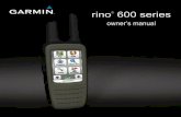 rino 600 series - Garmin · 2013. 5. 30. · Radio Radio The radio page provides the user interface for Family Radio Service (FRS) and General Mobile Radio Service (GMRS) radio operations.