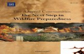Fire Adapted Communities: The Next Step in Wildfire ... · little assistance from firefighters during a wildfire. Residents of these communities accept responsibility for living in