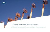 Dynamics Rental Management - HSO...Rental Management Tools 3 Dynamics Rental Management is fully inte-grated with the Microsoft Dynamics D365 Finance and Supply Chain Management Logistics,