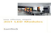 easy, effective, elegant 3in1 LED Modules · 2017. 3. 28. · 3IN1 LED MODULES 4/5 Infinitas LEDS • Net lumen output of up to 1100 lm • UGR 21/24 (as low as UGR 16 in situ) •