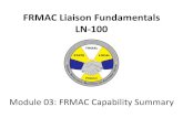 FRMAC Liaison Fundamentals LN-100 - National REP 7_03...Module 03: FRMAC Capability Summary. Large Disaster Earthquakes Tsunamis Explosives/bombs Impacted Zones Residential Business