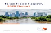 Texas Flood Registry 2020 ReportTexas Flood Registry 2020 Report 5 The results show greater exposure to floodwaters, property damage, and income loss due to Hurricane Harvey, compared