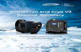 ActiveCryo and Cryo V2 Beyond Recovery...- Newest color touch screens, developed and updated software - Easy installation and operation - No special maintenance required , just reﬁll