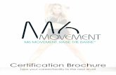 Certification Brochure - M6 Movementm6movement.com/wp-content/uploads/2015/10/M6... · PARTYBOX ™ and CANDLELIGHT MOVEMENT ™ an edge on the Dance/Barre/Fitness Industry. M6 Movement