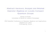 Abstract Harmonic Analysis and Related Operator Algebras ...operator_2014/slides/2_1_RuanKoreaTalk.pdfcompletely bounded on A(G). Remarks: Completely bounded multipliers ’are contained