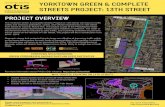 YORKTOWN GREEN COMPLETE STREETS PROJECT: 13TH STREET · 2018. 12. 13. · The Yorktown Green & Complete Streets Project on 13th Street will improve traffic safety and enhance pedestrian,