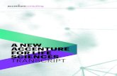 A New Accenture for Life Sciences Transcript · 2017. 4. 17. · Accenture Life Sciences RETHINK RESHAPE RESTRUCTURE ..... BETTER PATIENT OUTCOMES THE NEW ACCENTURE FOR LIFE SCIENCES
