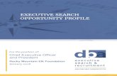 EXECUTIVE SEARCH OPPORTUNITY PROFILE...• Topped 3.48 million social media followers across RMEF platforms. • Engaged Congress and federal agencies to advocate for conservation