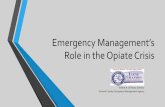 Emergency Management’s Role in the Opiate Crisisema.ohio.gov/Documents/DirectorsConference/2017_Spring...2015 –554 total O’s • 2014 –354 total O’s • 2013 –175 total