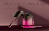 active clearing...Other products in the Active Clearing line clear breakouts and visible signs of premature skin aging by: • Accelerating skin cell turnover to combat cell accumulation,