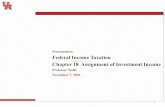 Presentation: Federal Income Taxation Chapter 18 ......(presumably as gifts). Held: The commissions are taxable to Eubank, when paid, not to the assignees. 12 Estate of Stranahan v.