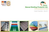 Bansal Roofing Products Ltd....2020/03/30  · Extensive and Cost beneficial Manufacturing Facility Quality Assurance and Standards (ISO 9001:2008 certified Company) Strong product