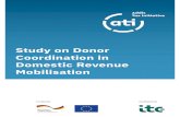 Study on Donor Coordination in Domestic Revenue · 2019. 9. 27. · donor coordination for DRM, both at international and country levels. 1 ATI (2018) ATI Monitoring Brief 2016: ATI