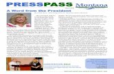 PRESSPASS - Montana Newspaper Association · 6/4/2013  · editor/publisher of that community’s newspaper, the Meagher County News. Pat Rademacher accepts Montana Newspaper Hall