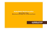 Adelphi University Guide for Returning to Libraries...Adelphi University Guide for Returning to Libraries 5 Social Distancing Keeping space between you and others is one of the best