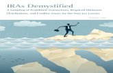 IRAs Demystified - Foulston Siefkin LLP · 2017. 6. 22. · IRAs reached $7.4 trillion, represent-ing 30 percent of all retirement assets in the country.1 As IRAs grow and baby boomers