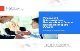 Prevent Disruptive Behaviors from Escalating at Work...disruptive behavior so that we can all respond consistently and proactively. Safe at Hopkins is committed to making recommendations